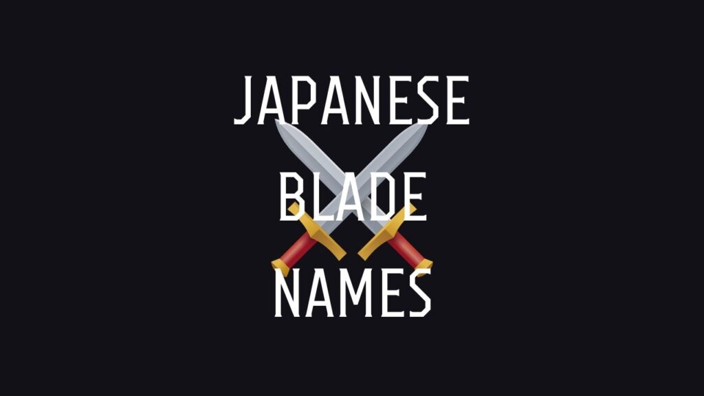The current image has no alternative text. The file name is: japanese-blade-names.jpg