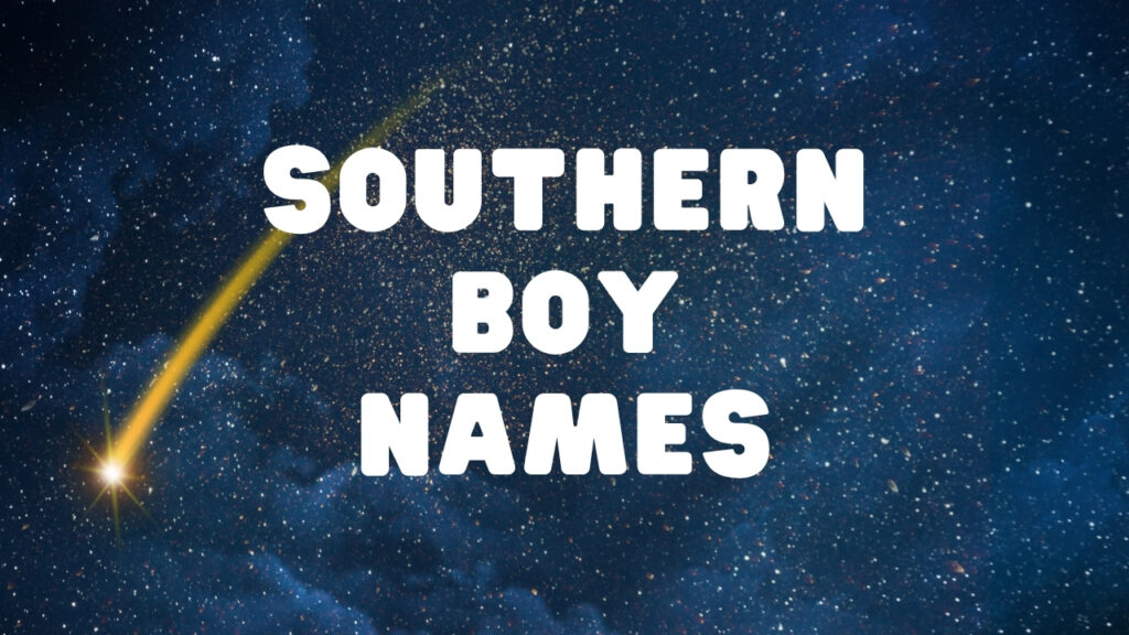 The current image has no alternative text. The file name is: southern-boy-names.jpg