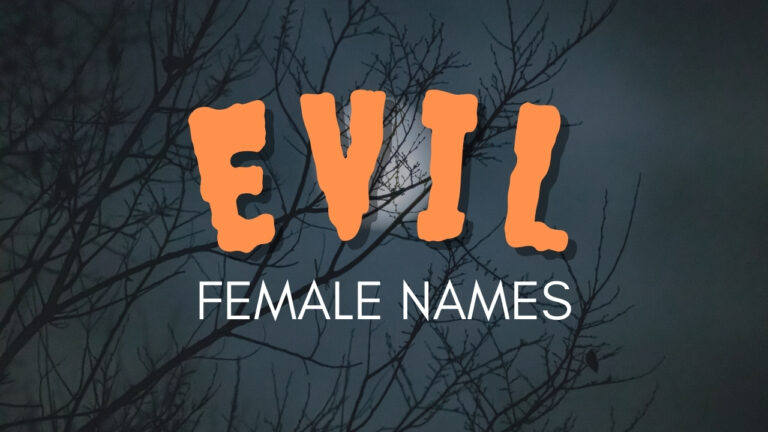 150+ Evil Female Names – Powerful, Dark, Ancient & Fantasy