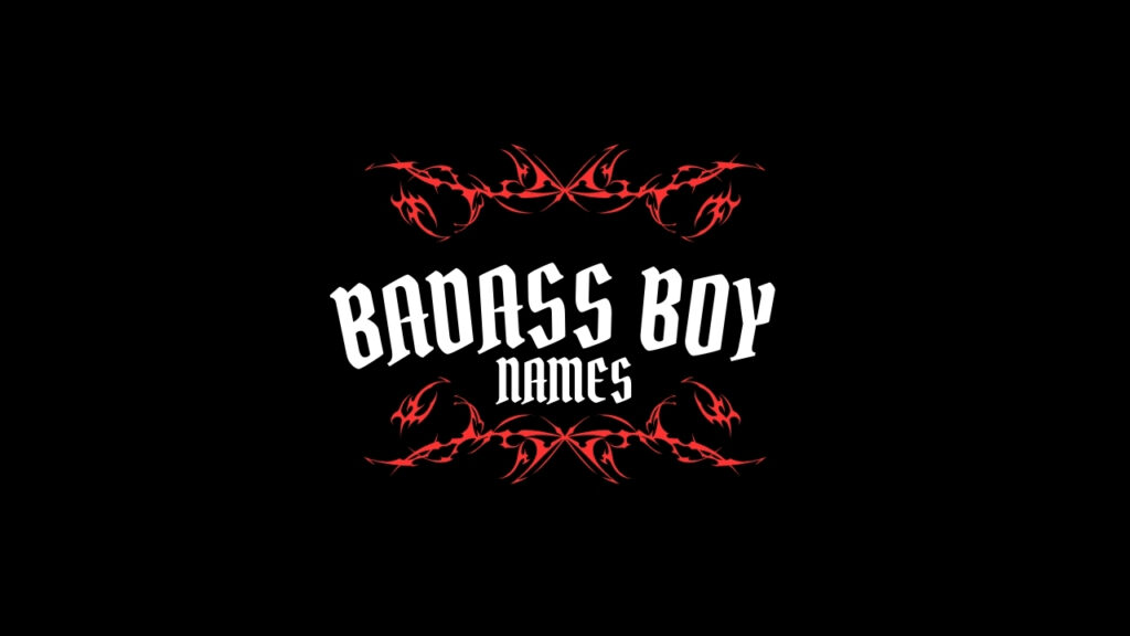 The current image has no alternative text. The file name is: badass-boy-names-1.jpg