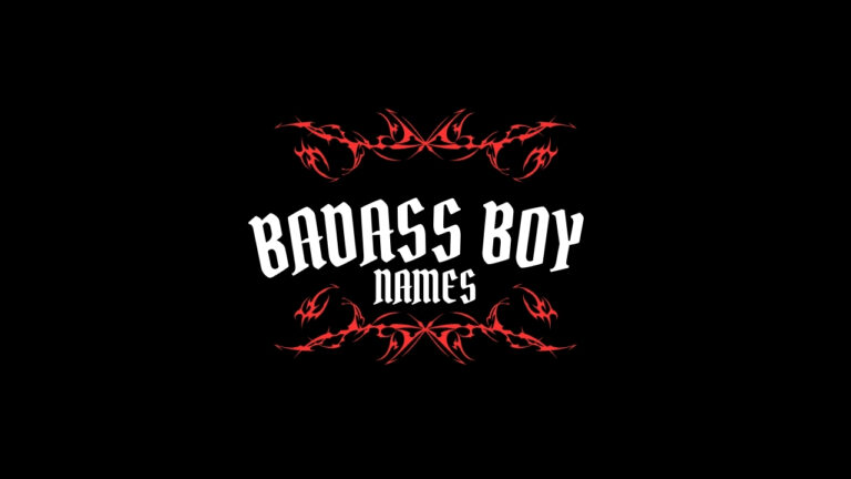 200+Badass Boy Names – Modern, Unique & Fierce Name Ideas