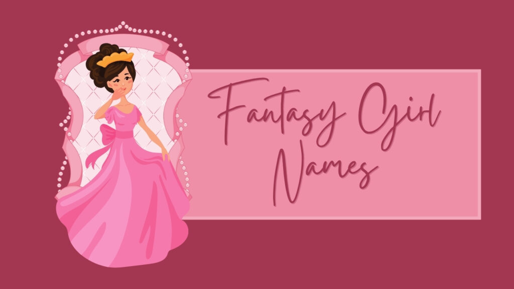 The current image has no alternative text. The file name is: fantasy-girl-names.jpg