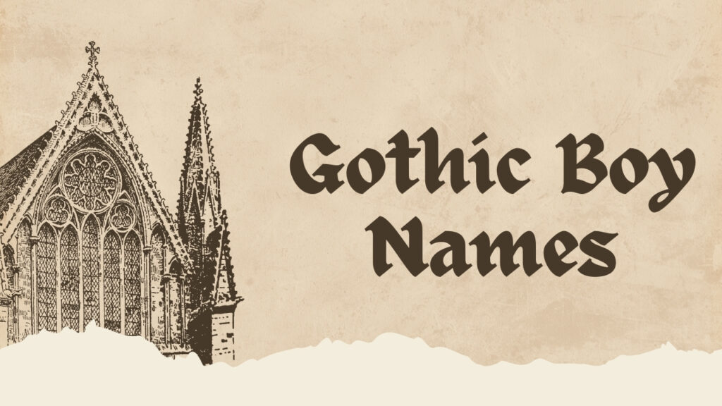 The current image has no alternative text. The file name is: gothic-boy-names.jpg