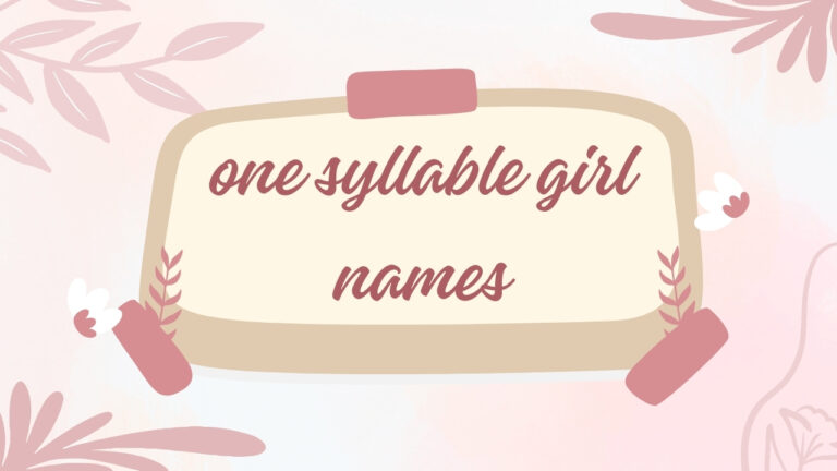 170+ One Syllable Girl Names: Short, Creative & Cute
