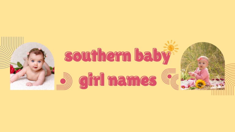 140+ Southern Baby Girl Names – Charming, Modern, and Unique