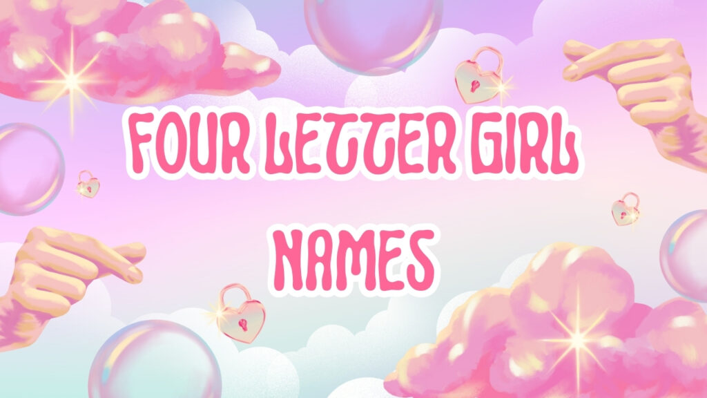 The current image has no alternative text. The file name is: Four-Letter-Girl-Names.jpg