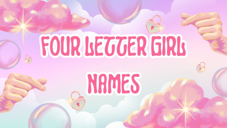 225+ Four Letter Girl Names – Unique, Modern, and Historical