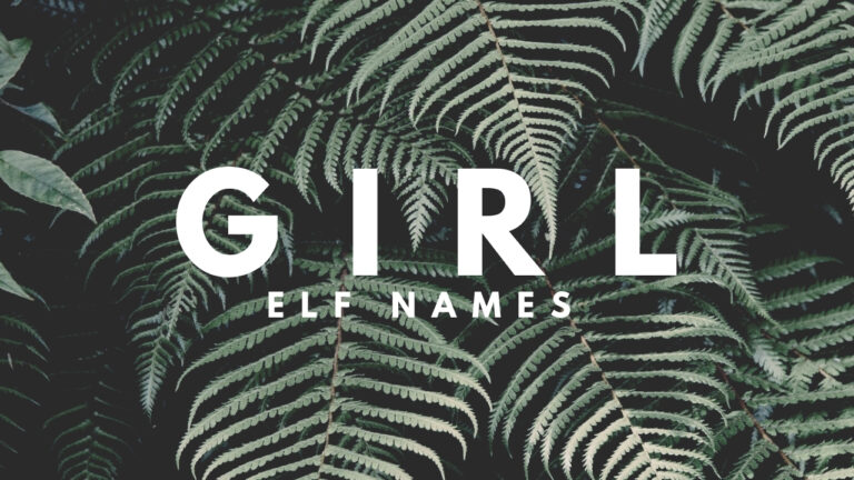 170+ Girl Elf Names: Unique, Rare, Historical & Beautiful