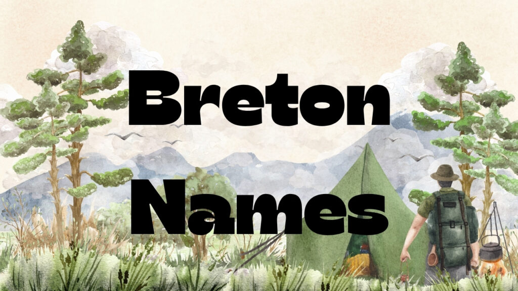 The current image has no alternative text. The file name is: breton-names.jpg