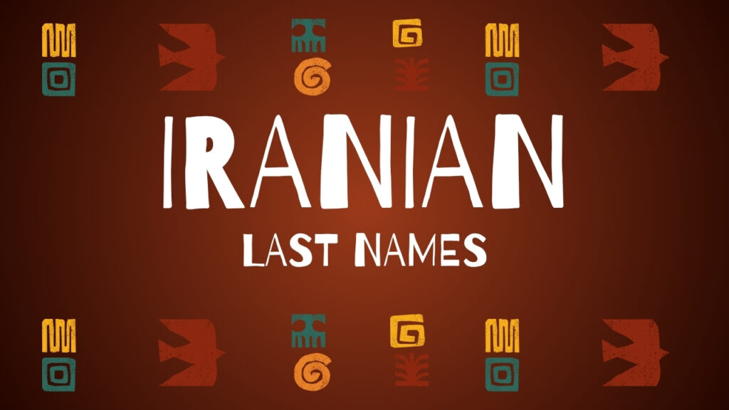 The current image has no alternative text. The file name is: iranian-last-names.jpg
