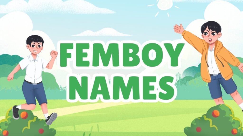 The current image has no alternative text. The file name is: femboy-names.jpg